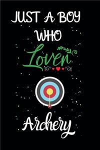 Just A Boy Who Loves Archery