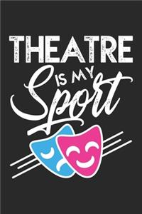 Theater is my sport