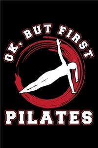 Ok But First Pilates