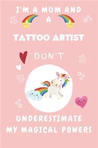 I'm A Mum And A Tattoo Artist Don't Underestimate My Magical Powers