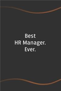 Best HR Manager. Ever