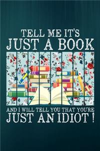 Tell Me It is Just A Book
