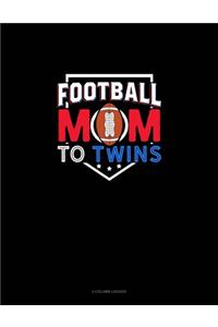Football Mom To Twins