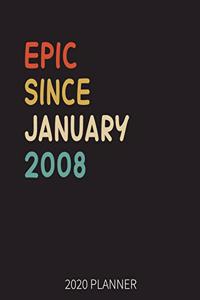 Epic Since January 2008 2020 Planner