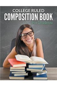 College Ruled Composition Book For Students