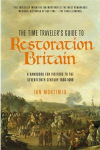 The Time Traveler's Guide to Restoration Britain