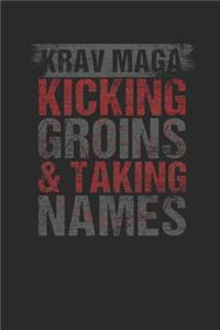 Kicking Groins And Taking Names