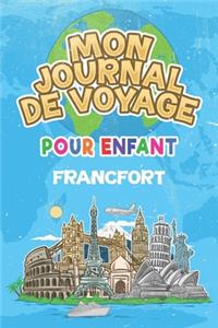 Mon Journal de Voyage Francfort Pour Enfants