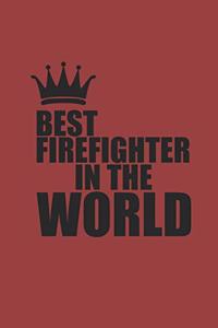 Best Firefighter in the World