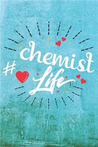 Chemist Life: Best Gift Ideas Blank Line Notebook and Diary to Write. Best Gift for Everyone, Pages of Lined & Blank Paper