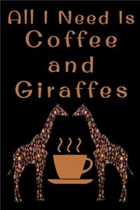 All I Need Is Coffee and Giraffes