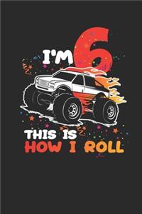 I'm 6 This Is How I Roll