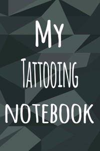 My Tattooing Notebook