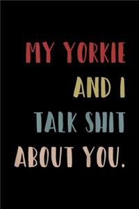 My Yorkshire and i Talk About You.