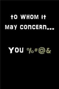 To Whom It May Concern