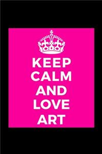 Keep Calm and Love Art