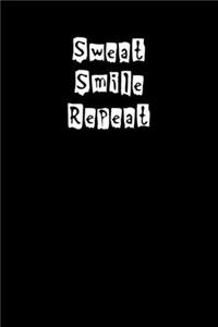 Sweat Smile Repeat