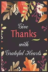 Give Thanks With Grateful Heart Notebook Journal Gift