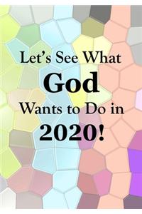 Let's See What God Wants to Do!