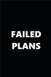 2020 Weekly Planner Funny Humorous Failed Plans 134 Pages