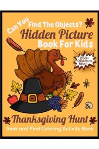 Hidden picture book for kids thanksgiving hunt seek and find coloring activity book can you find the hidden objects? 250+ objects to find
