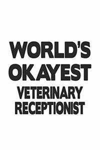 World's Okayest Veterinary Receptionist