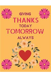 Giving thanks today tomorrow always