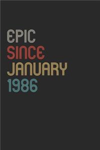 Epic Since 1986 January Notebook Birthday Gift