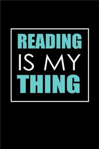 Reading is my thing