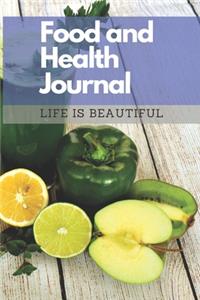 Food and Health Journal/Food Diary/Fitness Journal Notebook (Life is Beautiful)