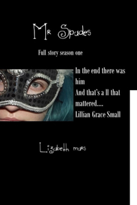 Mr Spades Season One