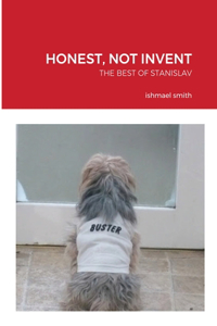 Honest, Not Invent