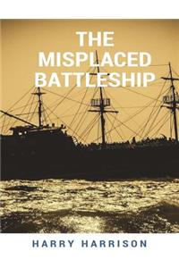 The Misplaced Battleship
