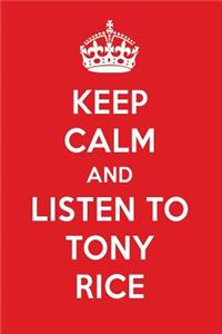 Keep Calm and Listen to Tony Rice: Tony Rice Designer Notebook