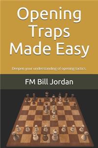 Opening Traps Made Easy