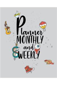Planner monthly and weekly