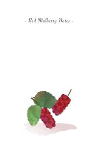 Red Mulberry Notes