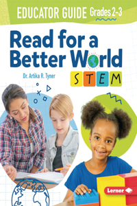 Read for a Better World STEM Educator Guide Grades 2-3