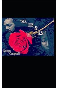 Sex, Lies & B.S.