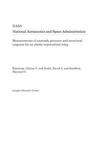 Measurements of Unsteady Pressure and Structural Response for an Elastic Supercritical Wing