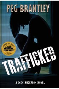 Trafficked: A Mex Anderson Novel