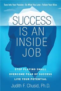 Success Is An Inside Job