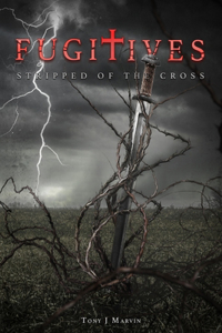 Fugitives - Stripped of the Cross