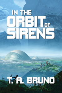 In the Orbit of Sirens