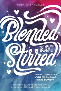 Blended Not Stirred