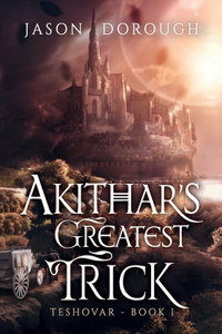 Akithar's Greatest Trick