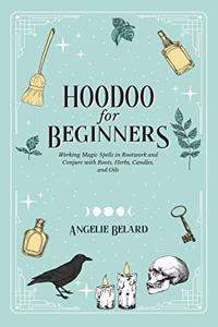 Hoodoo For Beginners