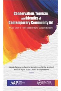 Conservation, Tourism, and Identity of Contemporary Community Art