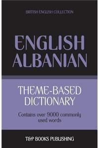 Theme-based dictionary British English-Albanian - 9000 words