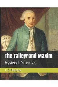 The Talleyrand Maxim